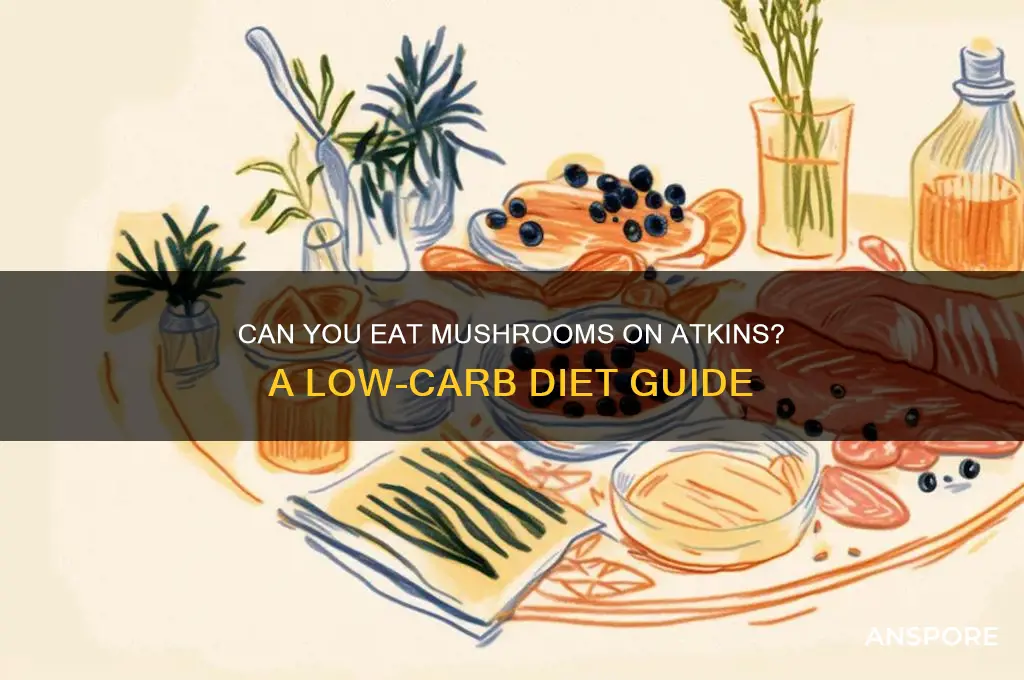 can u eat mushrooms on atkins