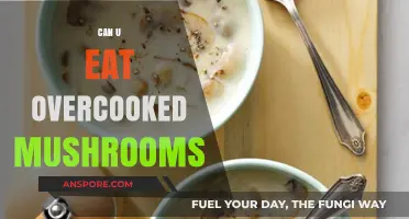 Overcooked Mushrooms: Safe to Eat or Culinary Disaster?