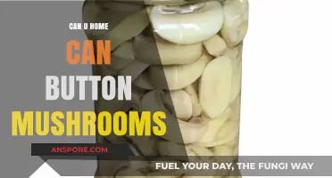 Home Canning Button Mushrooms: A Safe and Tasty Preservation Guide