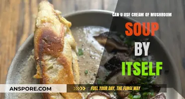 Can You Eat Cream of Mushroom Soup Alone? A Tasty Guide