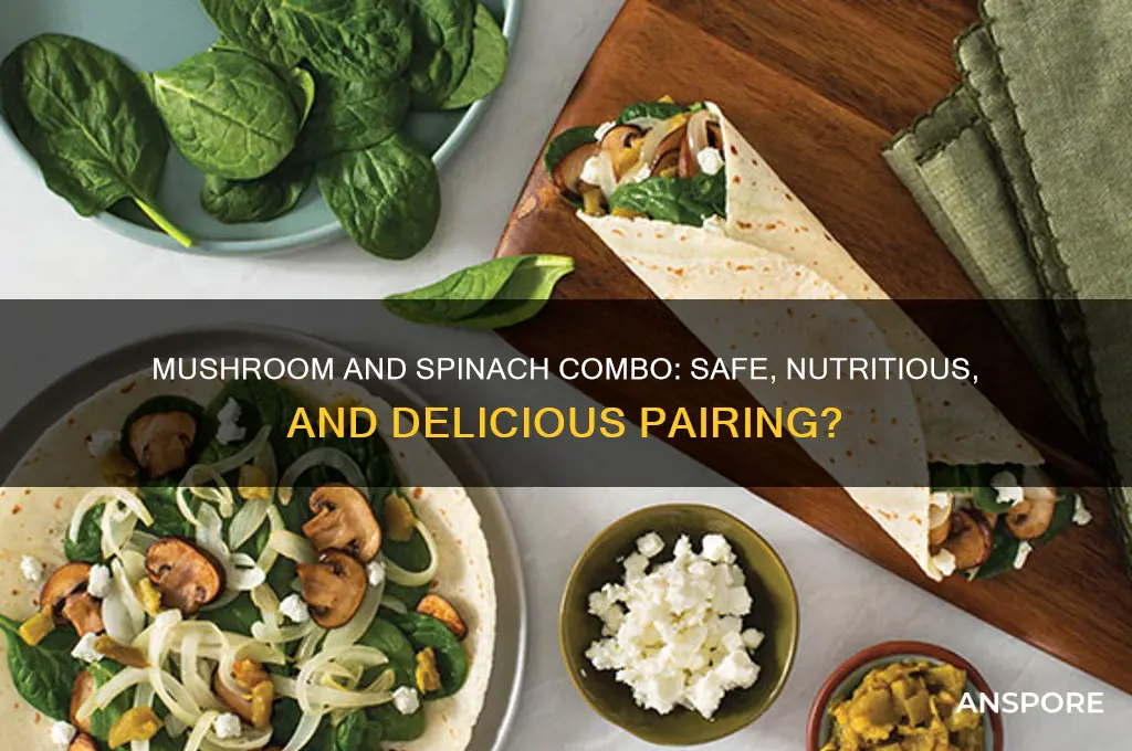 can we eat mushroom and spinach together