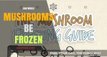 Freezing Whole Mushrooms: A Complete Guide to Preservation and Freshness