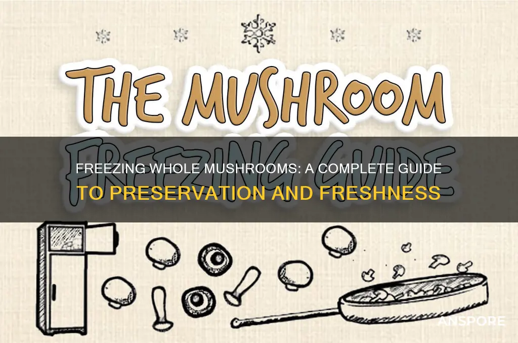 can whole mushrooms be frozen