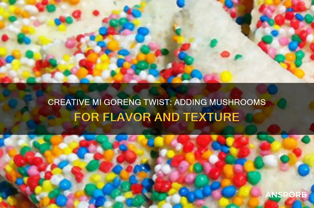 can you add mushroom to mi goreng