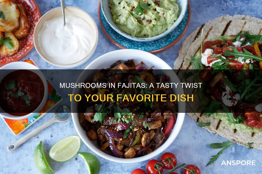 can you add mushrooms to fajitas