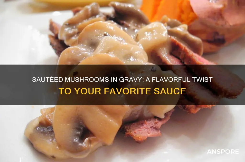 can you add sauteed mushrooms to grav