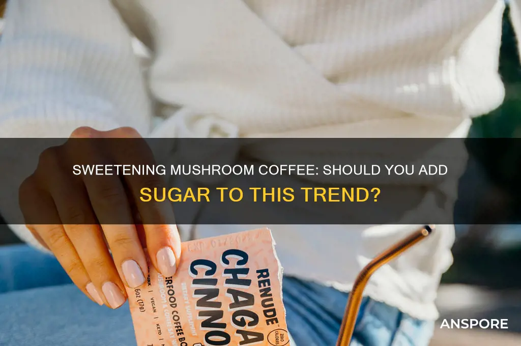 can you add sugar to mushroom coffee