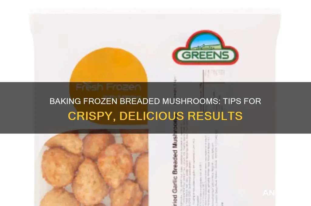 can you bake frozen breaded mushrooms