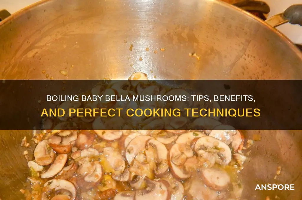 can you boil baby bella mushrooms