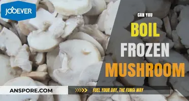 Boiling Frozen Mushrooms: Tips, Tricks, and Best Practices for Cooking