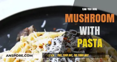 Boiling Mushrooms with Pasta: A Flavorful Cooking Technique Explored