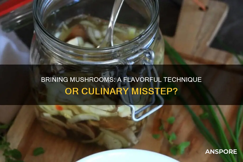 can you brine mushrooms