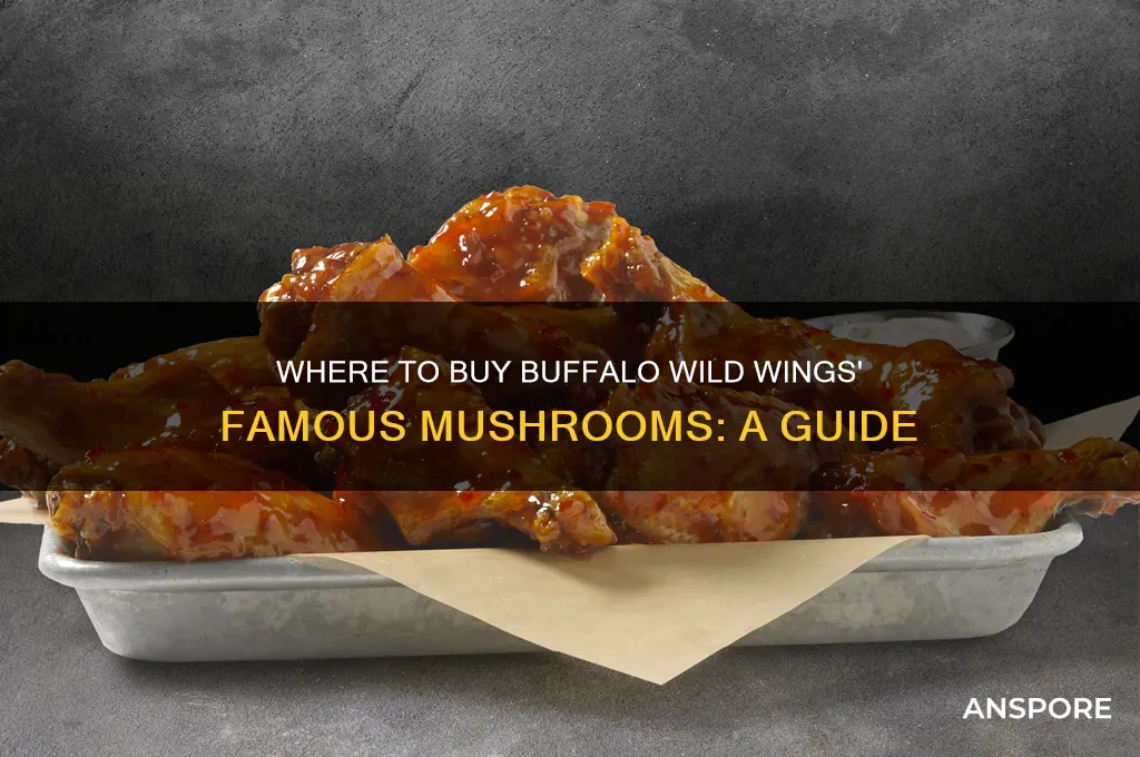 can you buy buffalo wild wing mushrooms