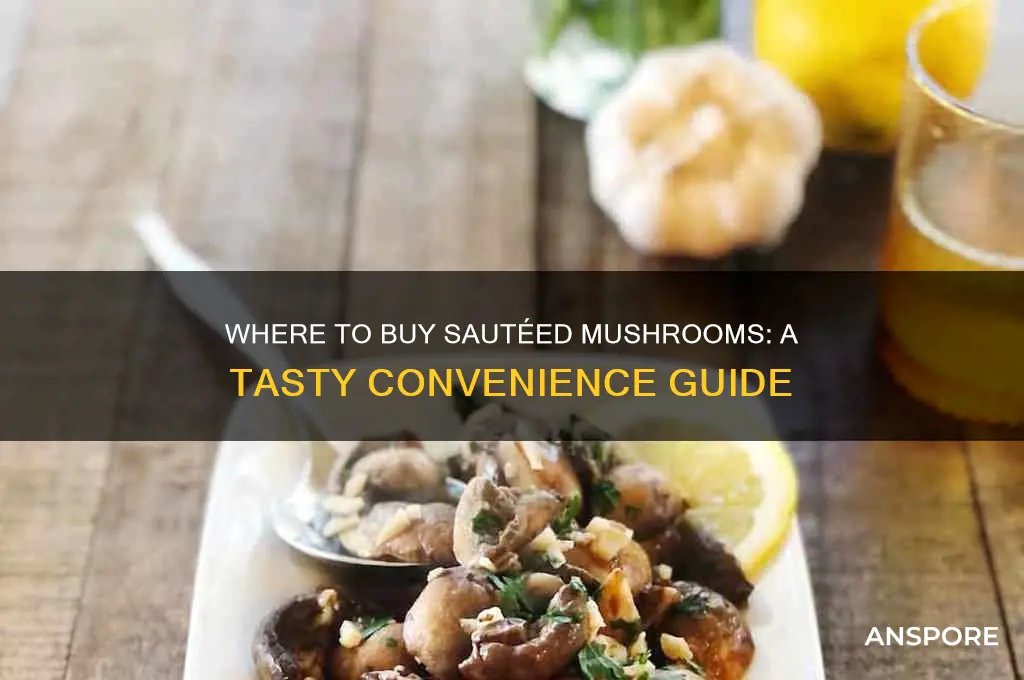 can you buy suteed mushrooms