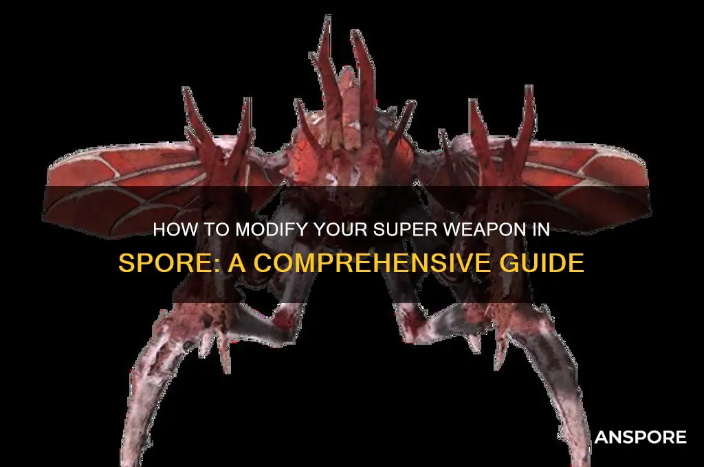 can you change your super weapon in spore