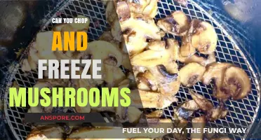 Chopping and Freezing Mushrooms: A Simple Preservation Guide