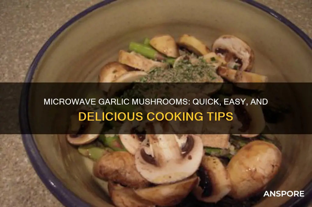 can you cook garlic mushrooms in the microwave