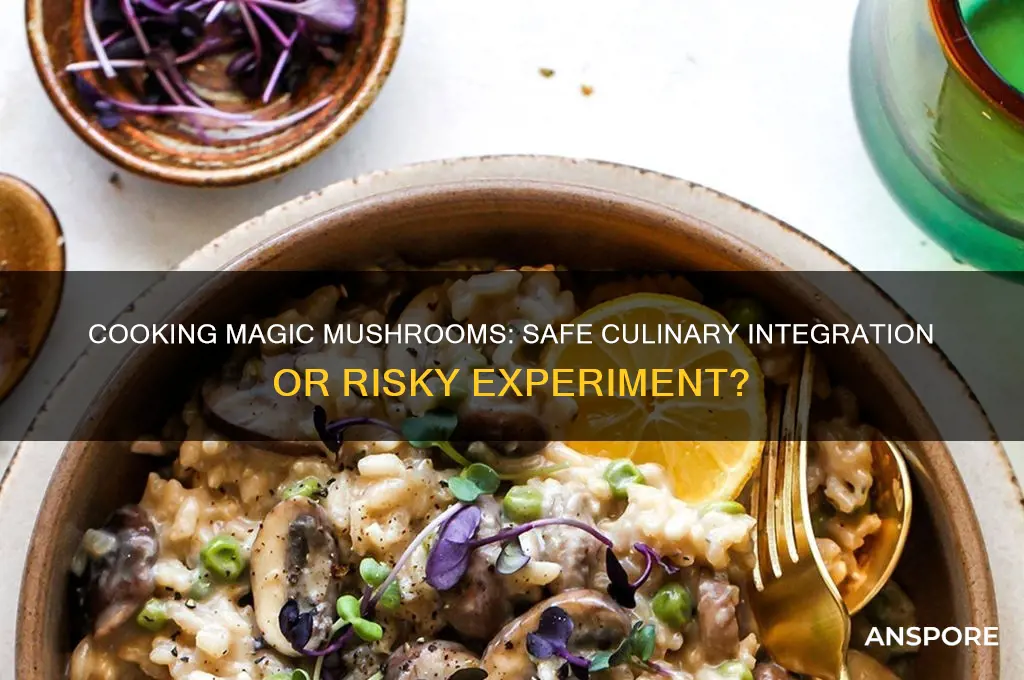 can you cook magic mushrooms into food