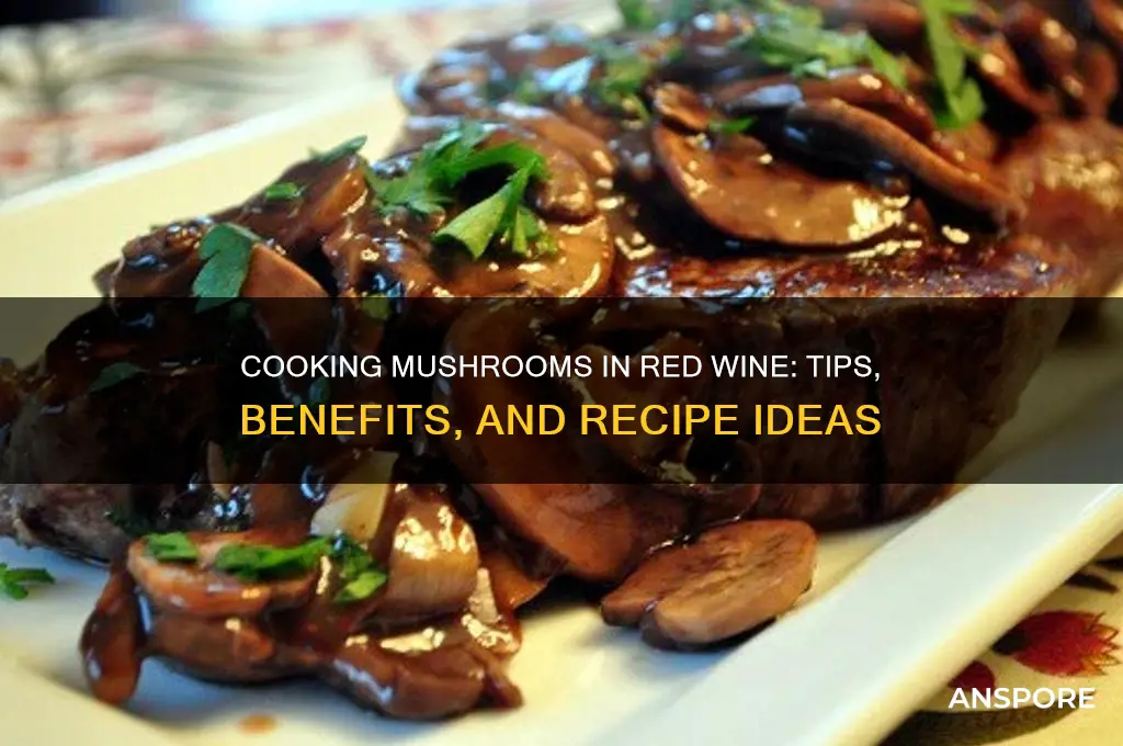 can you cook mushrooms in red wine