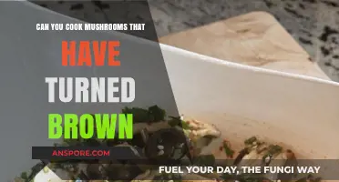Can You Safely Cook Mushrooms That Have Turned Brown?