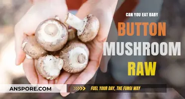 Can You Eat Baby Button Mushrooms Raw? A Quick Guide