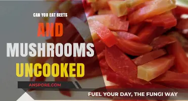 Raw Beets and Mushrooms: Safe to Eat Uncooked or Not?