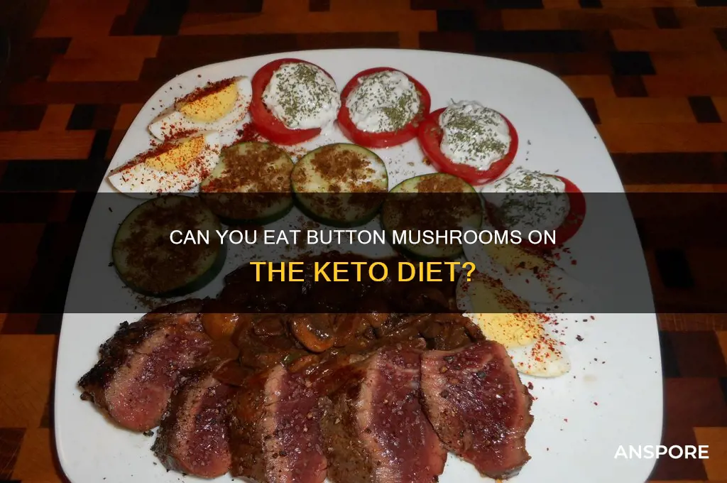 can you eat button mushrooms on the keto diet