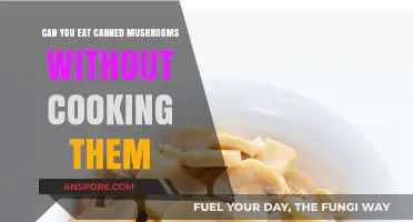 Can You Eat Canned Mushrooms Raw? Safety and Tips