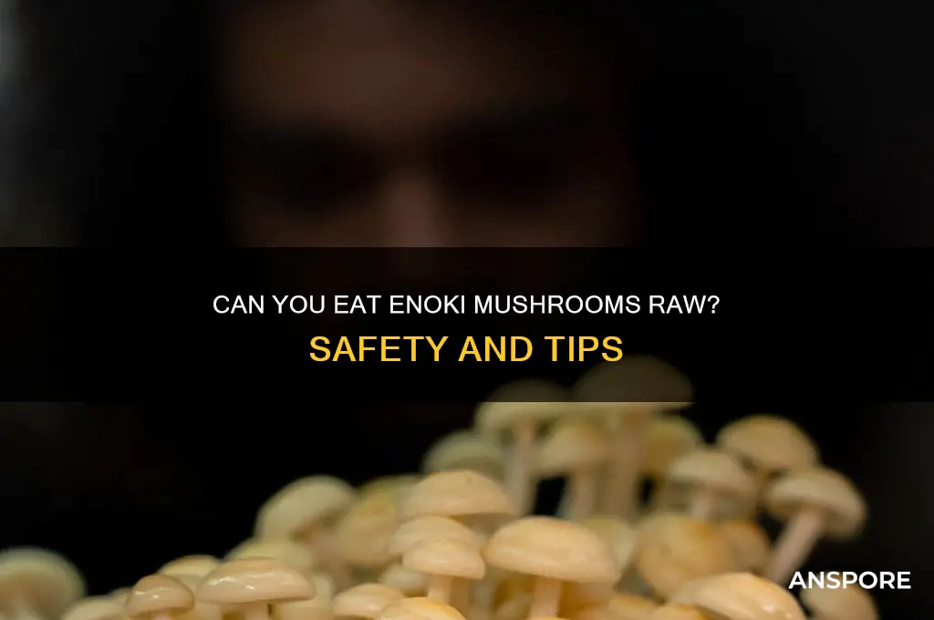 can you eat enoki mushroom raw