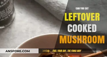 Can You Safely Eat Leftover Cooked Mushrooms? Expert Tips