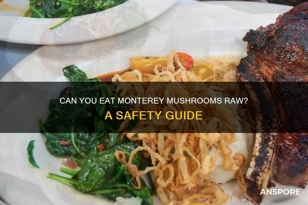 can you eat monterey mushroom raw