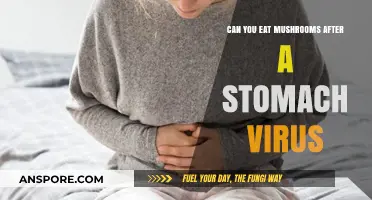Post-Stomach Virus Diet: Are Mushrooms Safe to Eat Again?