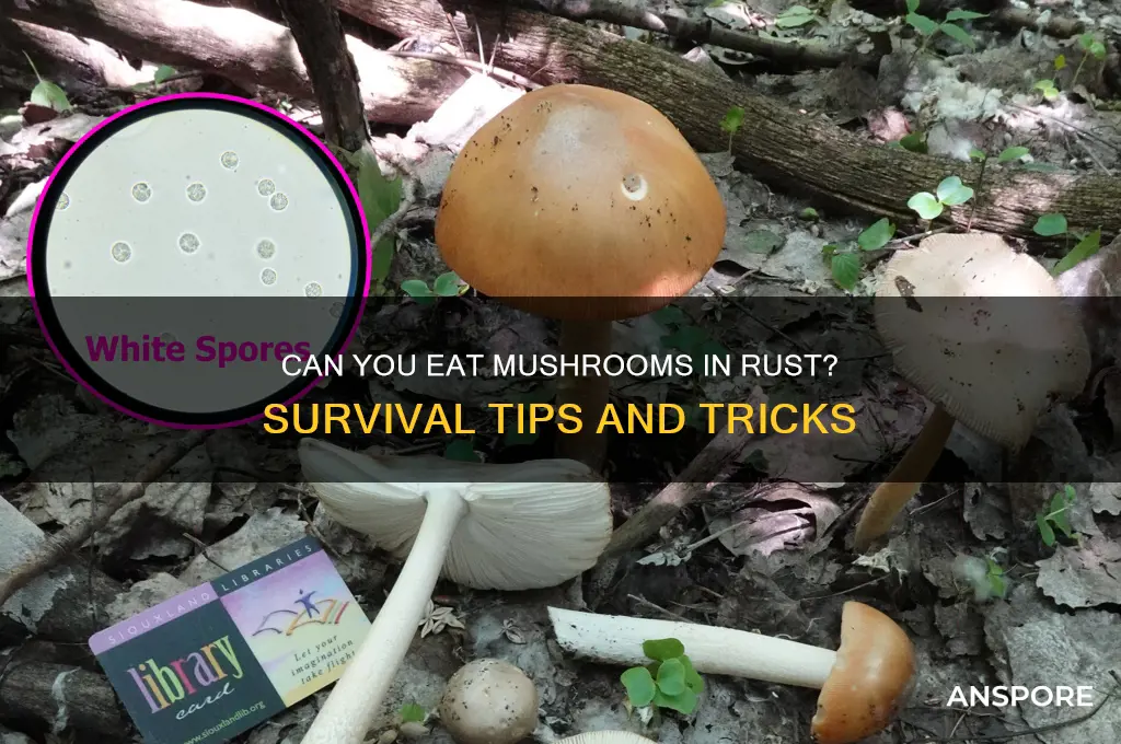 can you eat mushrooms in rust