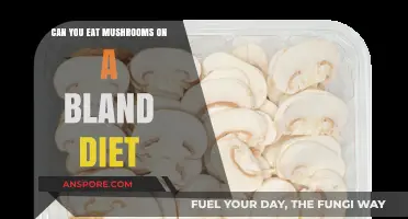 Mushrooms on a Bland Diet: Safe, Nutritious, or Off-Limits?