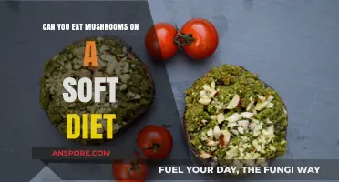 Soft Diet Mushroom Guide: Are Mushrooms Safe to Eat?