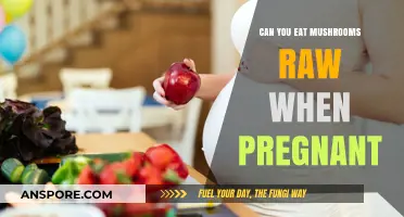 Eating Raw Mushrooms During Pregnancy: Safe or Risky Choice?