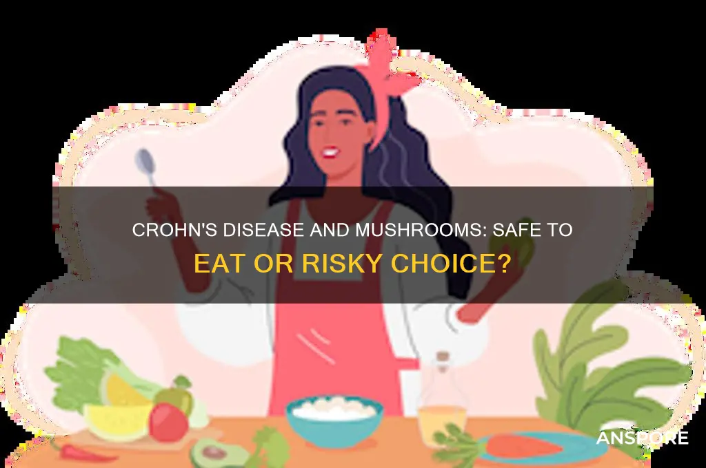 can you eat mushrooms with crohn