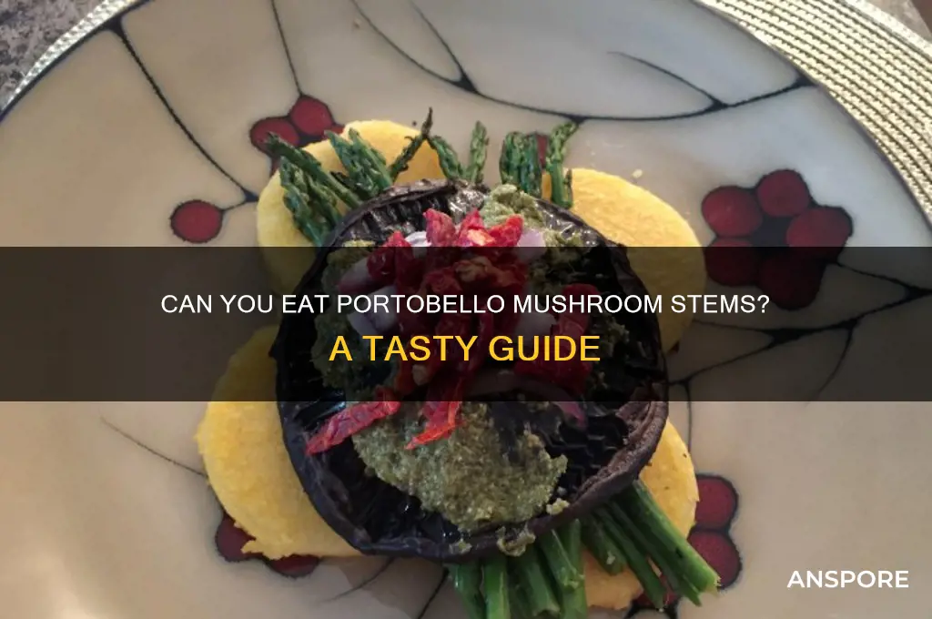 can you eat stem of portobello mushroom