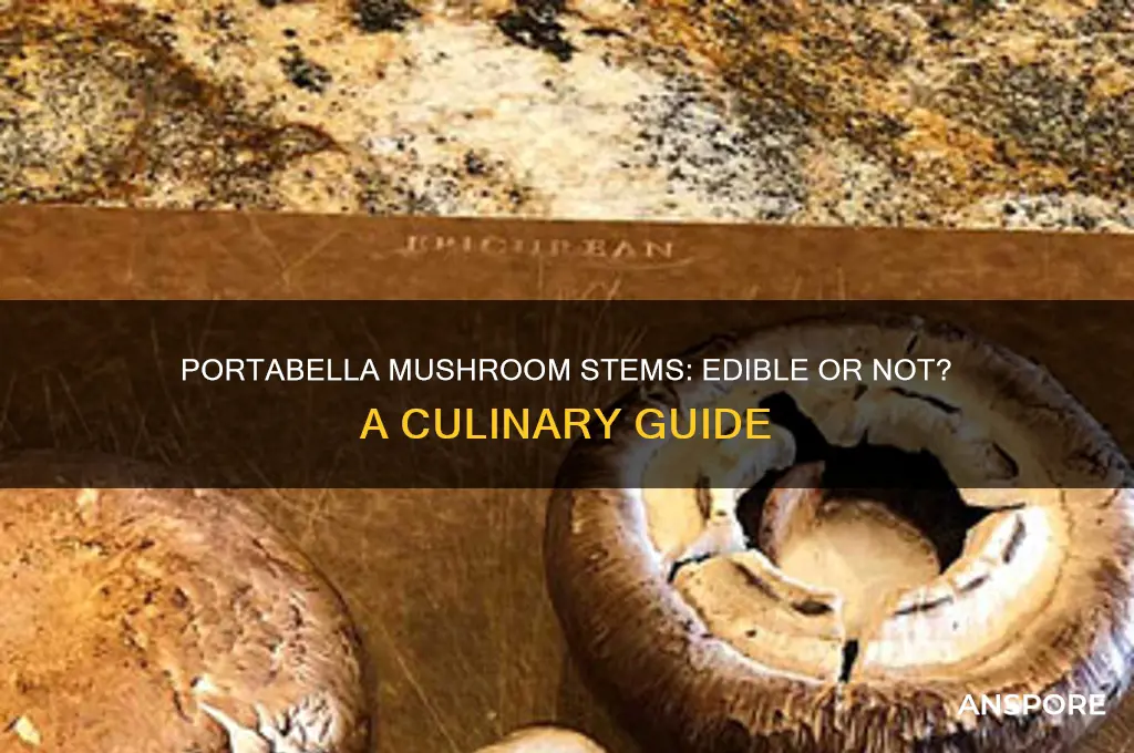 can you eat the stem of a portabella mushroom