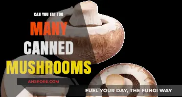 Are Canned Mushrooms Safe in Excess? Nutrition Facts Revealed