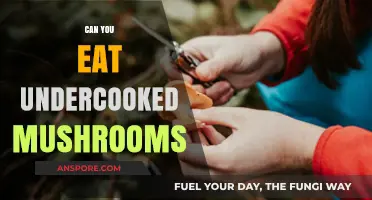 Undercooked Mushrooms: Safe to Eat or Risky Business?