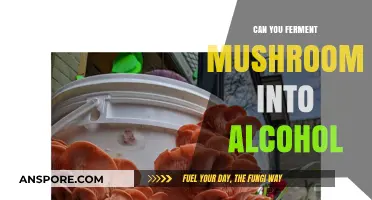 Fermenting Mushrooms into Alcohol: Unlocking the Secrets of Fungal Brewing