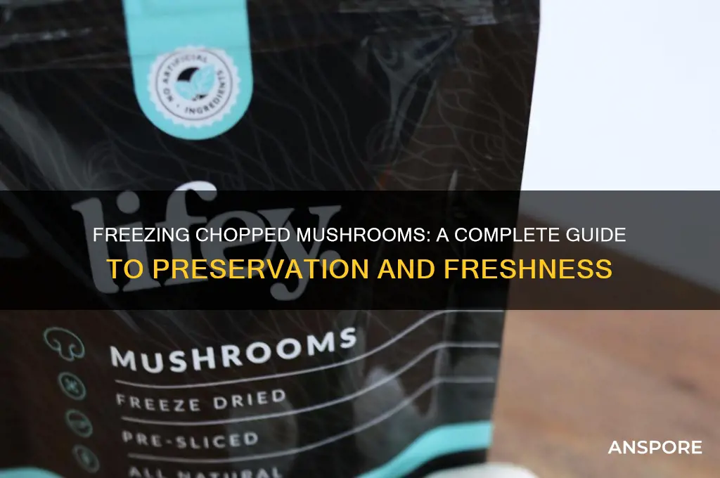 can you freeze chopped mushrooms