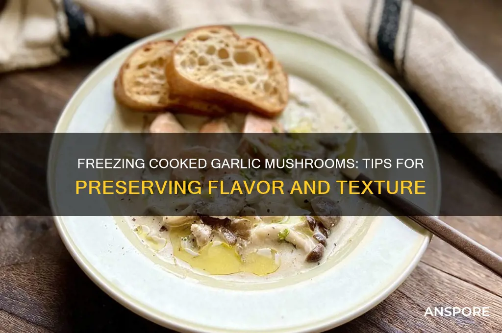 can you freeze cooked garlic mushrooms