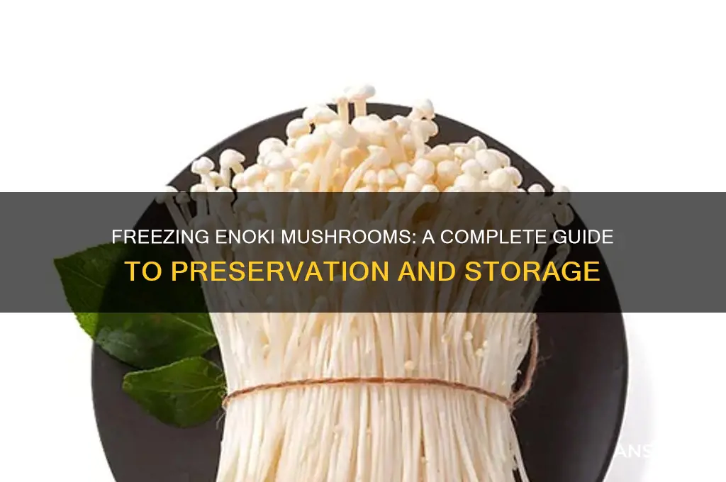 can you freeze enoki mushroom