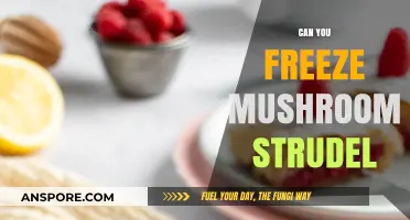 Freezing Mushroom Strudel: Tips for Preserving Your Delicious Pastry