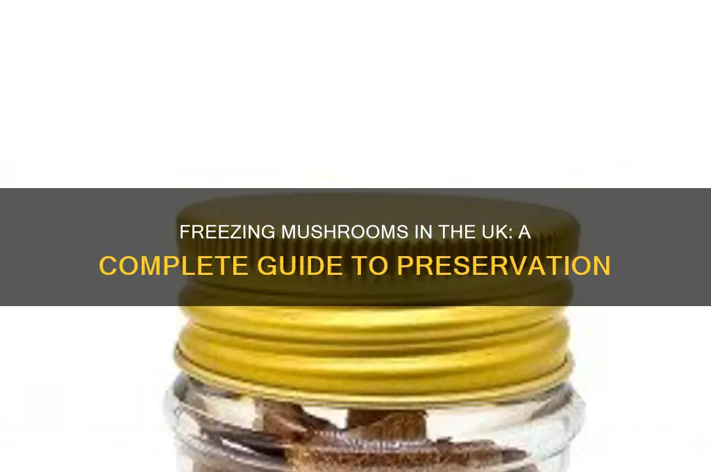 can you freeze mushrooms uk