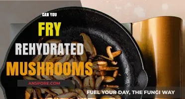 Frying Rehydrated Mushrooms: Tips, Tricks, and Perfect Crispy Results