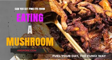 Can Eating Mushrooms Cause Pink Eye? Unraveling the Myth