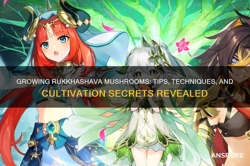 can you grow rukkhashava mushrooms